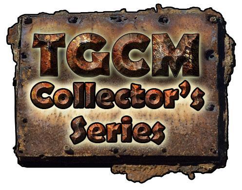 TGCM Collector's Series